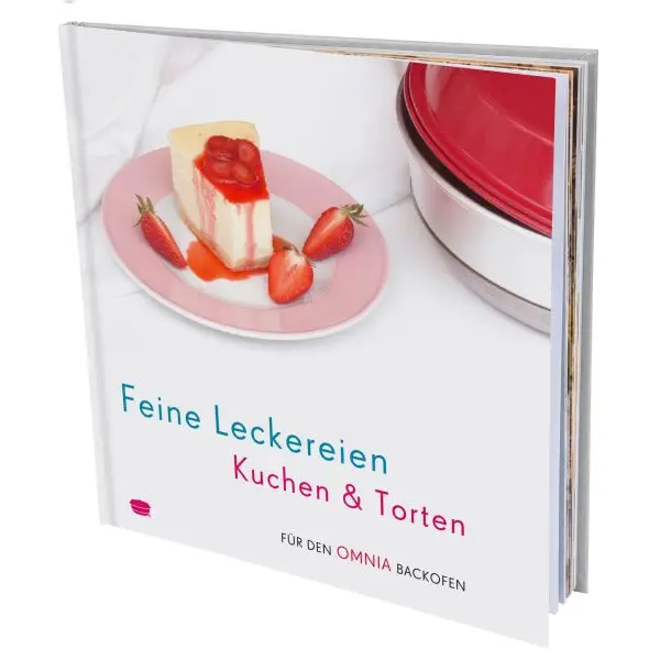 Feine Leckereien Kuchen & Torten – Rezepte für den Omnia Backofen – Backbuch Neu
