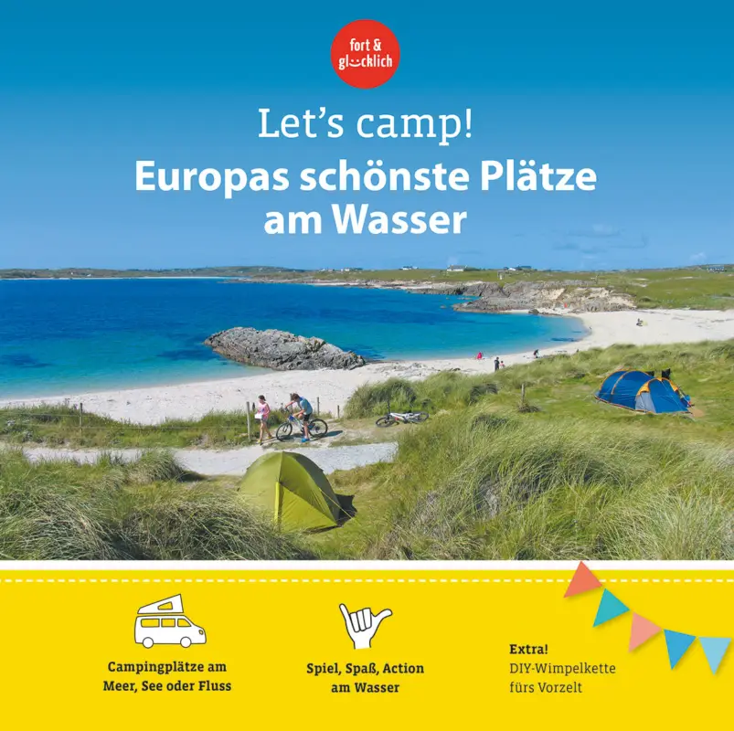 Super-Preis Let's camp! - Europas schönste Plätze am Wasser