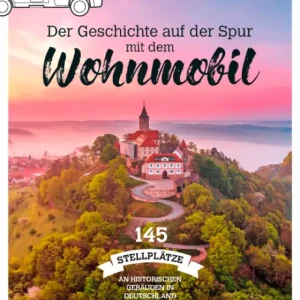 Stellplatzführer Burgen & Schlösser Meistverkauft